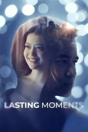 Lasting Moments (2025) ช่วงเวลาที่ตราตรึง-300x450
