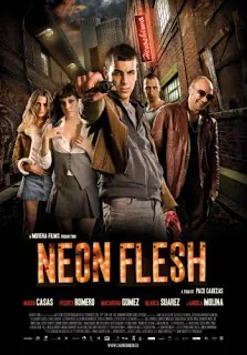 Neon Flesh (2010) แสบ!! แบบมาเฟีย