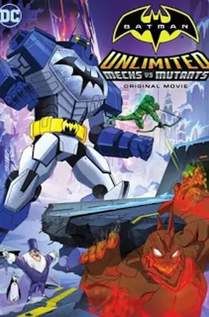 Batman Unlimited Mech vs. Mutants (2016) ศึกจักรกลปะทะวายร้ายกลายพันธุ์
